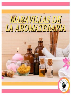 cover image of Maravillas De La Aromaterapia